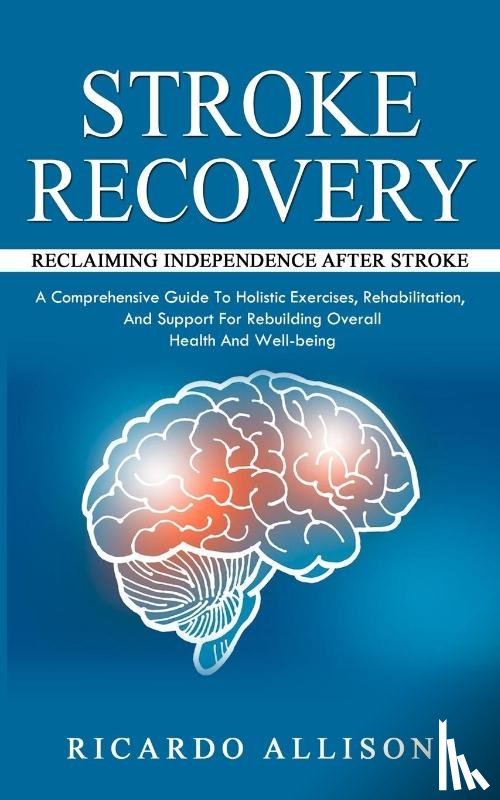 Allison, Ricardo - Stroke Recovery