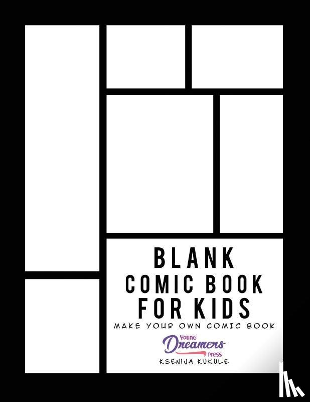 Press, Young Dreamers - Blank Comic Book for Kids