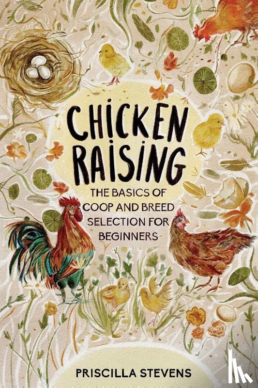 Stevens, Priscilla - Chicken Raising