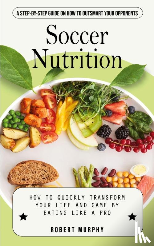 Murphy, Robert - Soccer Nutrition