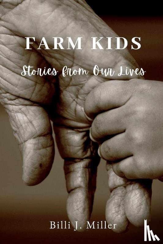 Billi J. Miller, Miller - Farm Kids