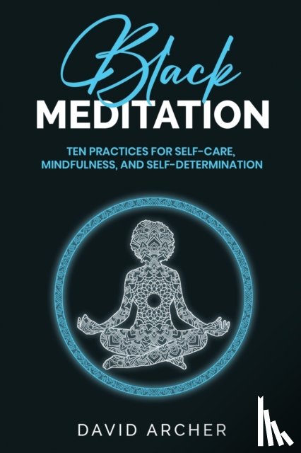 Archer, David - Black Meditation