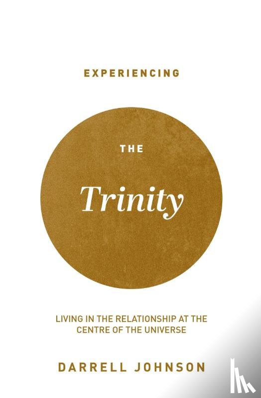 Johnson, Darrell W - Experiencing the Trinity
