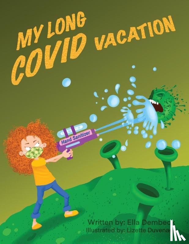 Dembeck, Ella - My Long Covid Vacation