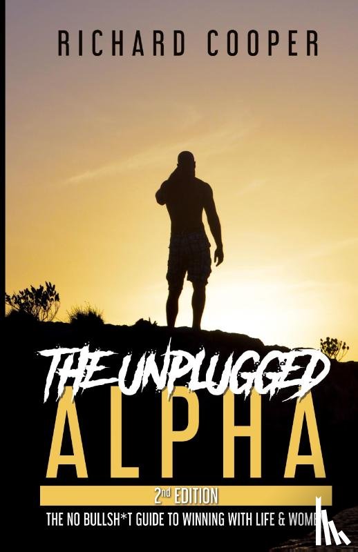 Cooper, Richard - The Unplugged Alpha (2nd Edition)