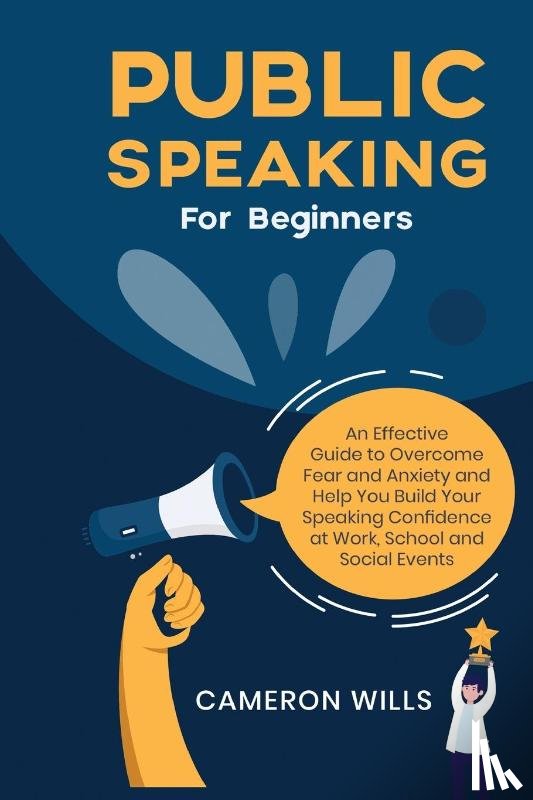 Wills, Cameron - Public Speaking for Beginners