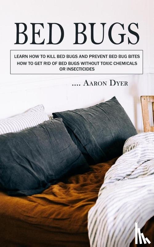 Dyer, Aaron - Bed Bugs