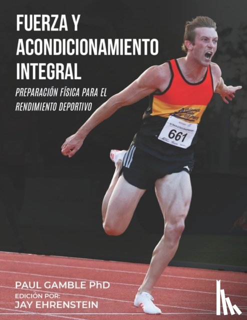 Gamble, Paul - Fuerza y Acondicionamiento Integral