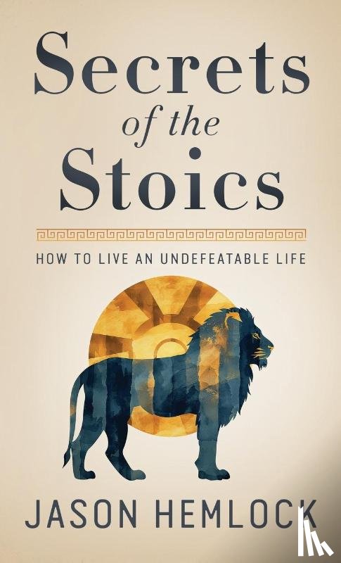 Hemlock, Jason - Secrets of the Stoics