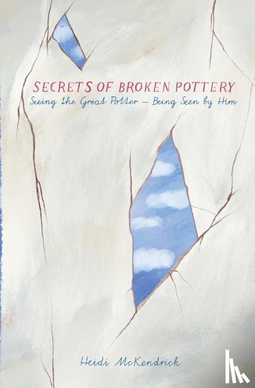McKendrick, Heidi - Secrets of Broken Pottery
