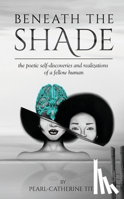 Tita, Pearl-Catherine - Beneath The Shade