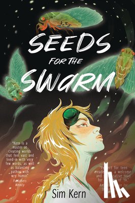 Kern, Sim - Seeds for the Swarm