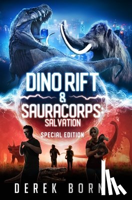Borne, Derek - Dino-Rift & SauraCorps: Salvation Special Edition