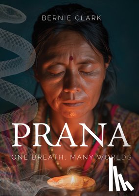 CLARK, BERNIE - Prana
