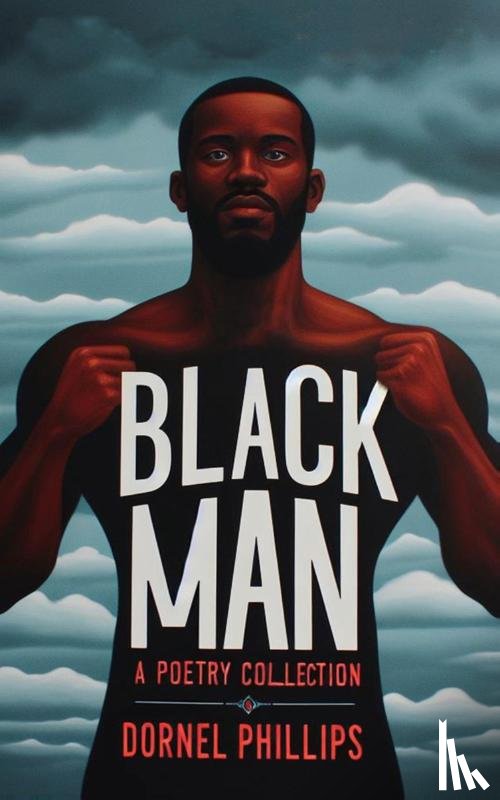 Phillips, Dornel - Black Man