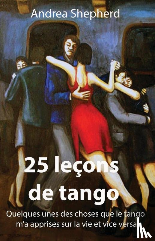Shepherd, Andrea - 25 lecons de tango