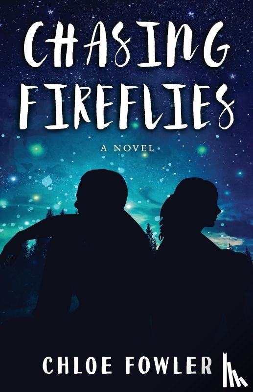 Fowler, Chloe - Chasing Fireflies