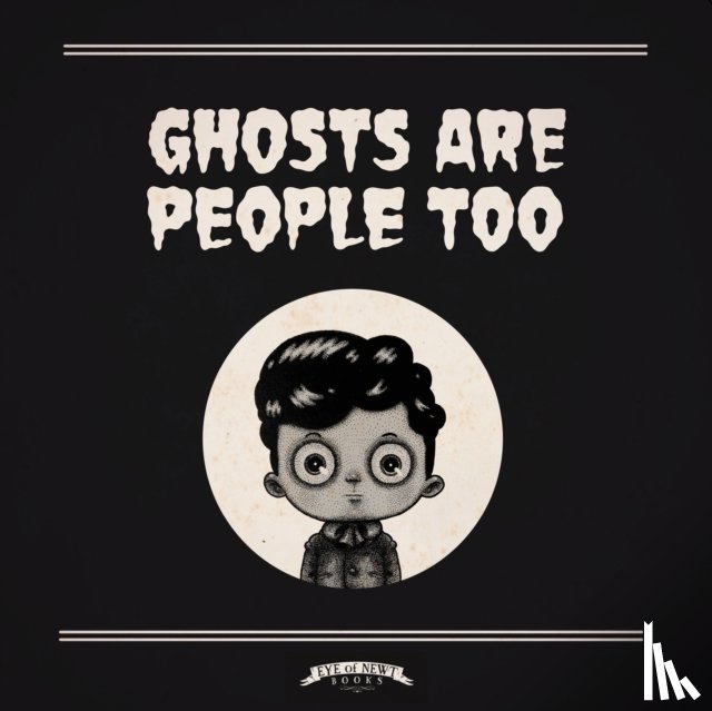 Ricq, Peter - Ghosts Are People Too