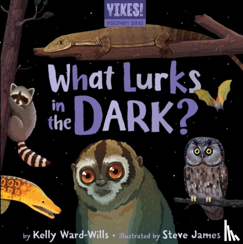 Ward-Wills, Kelly - What Lurks in the Dark?