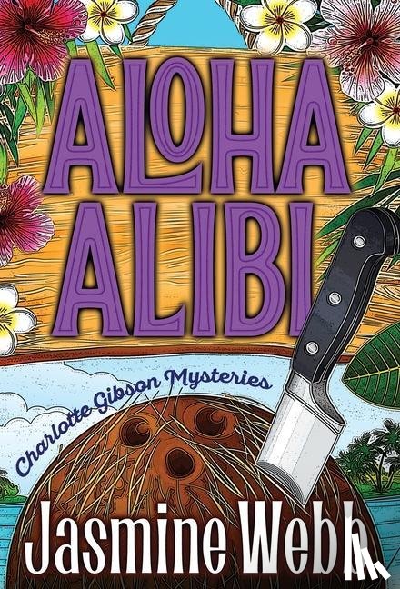 Webb, Jasmine - Aloha Alibi