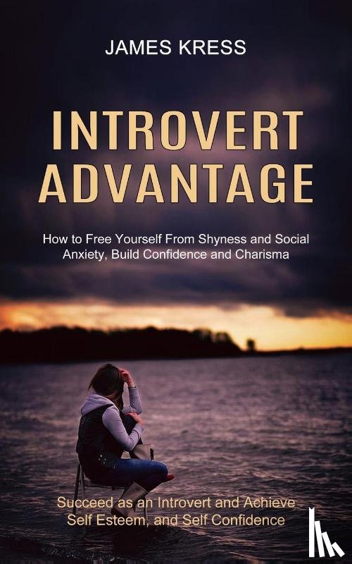 Kress, James - Introvert advantage