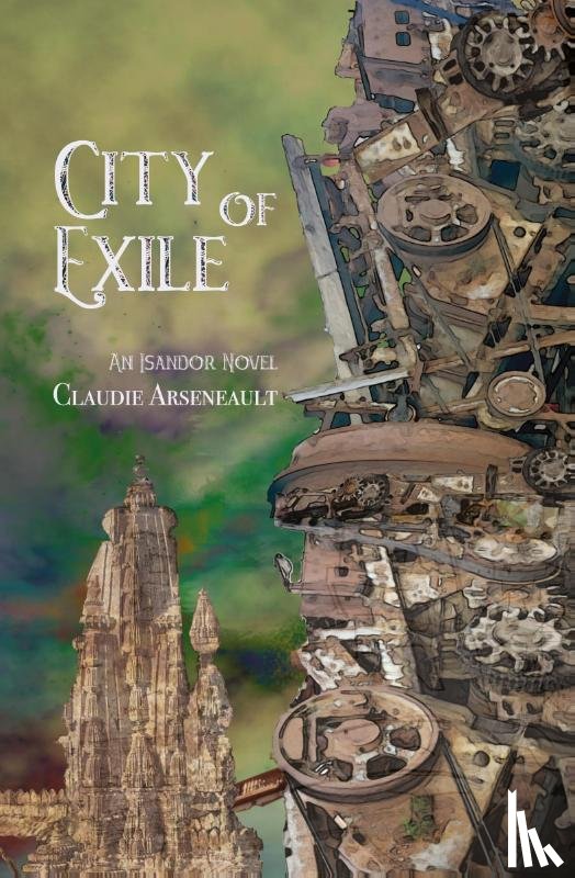Arseneault, Claudie - City of Exile
