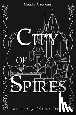 Arseneault, Claudie - City of Spires