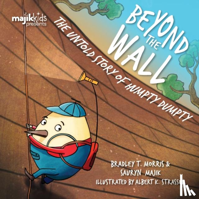 Morris, Bradley T - Beyond The Wall