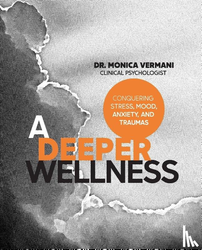 Vermani C Psych, Dr Monica - A Deeper Wellness