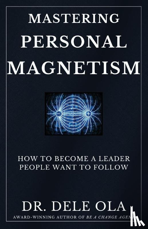 Ola, Dele - Mastering Personal Magnetism
