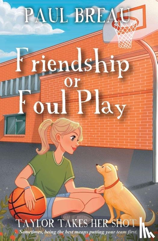 Breau, Paul - Friendship or Foul Play