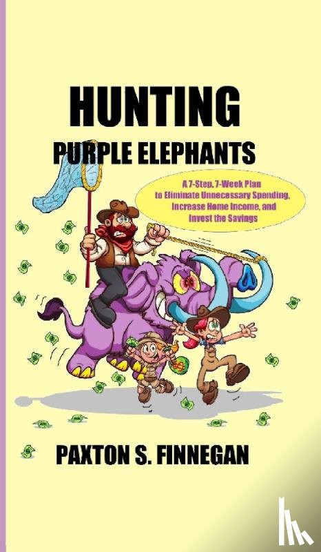 Finnegan, Paxton S - Hunting Purple Elephants