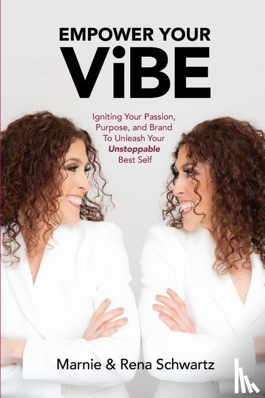 Schwartz, Marnie And Rena - Empower Your ViBE