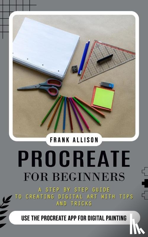 Allison, Frank - Procreate for Beginners