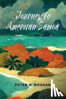 Noonan, Peter W. - Journey to American Samoa