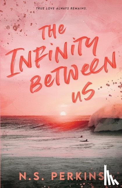 Perkins, Ns - The Infinity Between Us