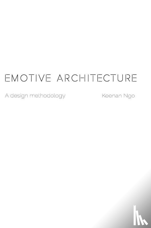 Ngo, Keenan - Emotive Architecture