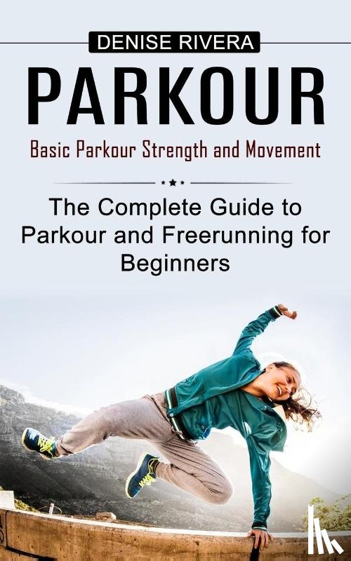Rivera, Denise - Parkour