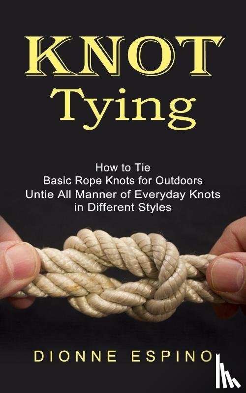 Espino, Dionne - Knot Tying