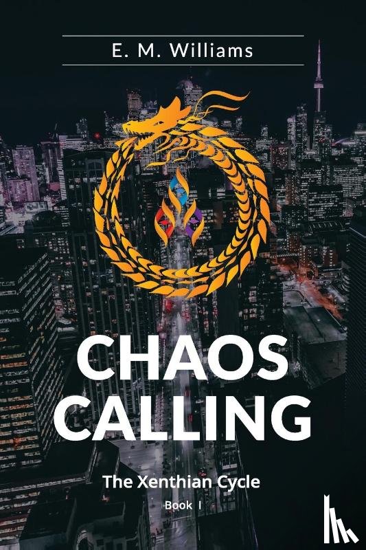 Williams, E. M. - Chaos Calling