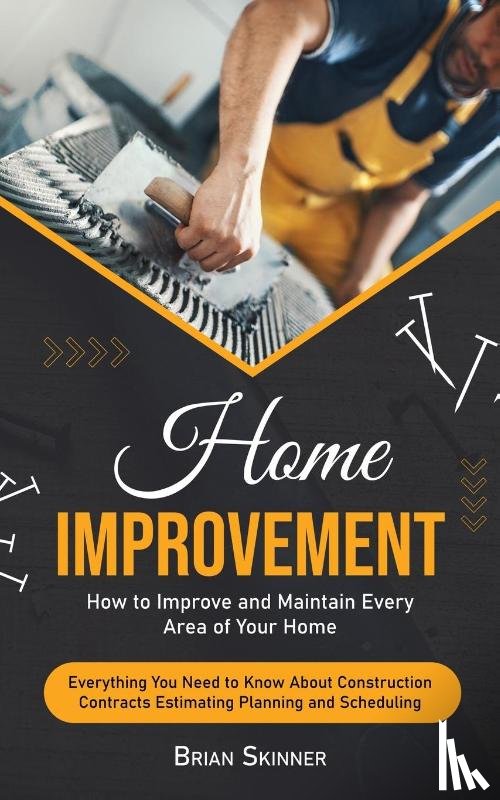 Skinner, Brian - Home Improvement