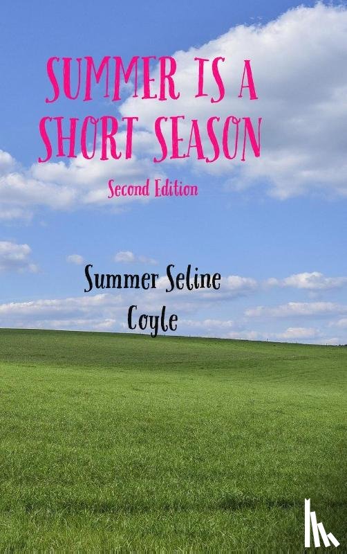 Coyle, Summer Seline - Summer Is a Short Season