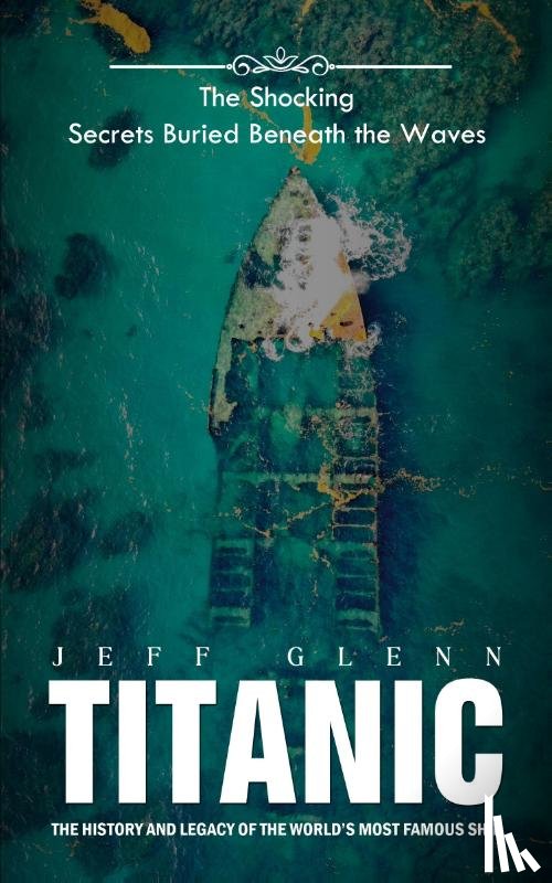 Glenn, Jeff - Titanic
