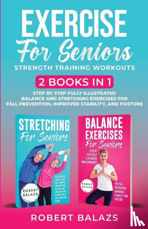 Balazs, Robert - Exercise for Seniors Strength Training Workouts