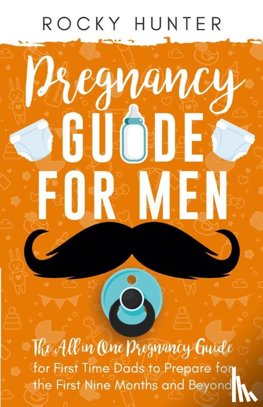 Hunter, Rocky - Pregnancy Guide for Men