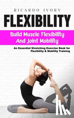 Ivory, Ricardo - Flexibility