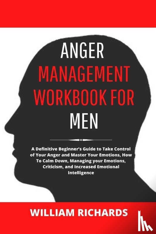Richards, William - Anger Management Workbook For Men
