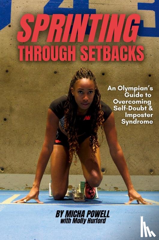 Powell, Micha - Sprinting Through Setbacks