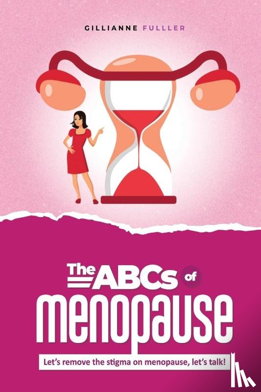 Fuller, Gillianne H - The ABCs of Menopause