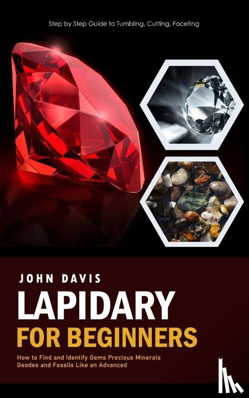 Davis, John - Lapidary for Beginners